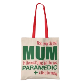 Best Mum, Best Paramedic Tote Bag